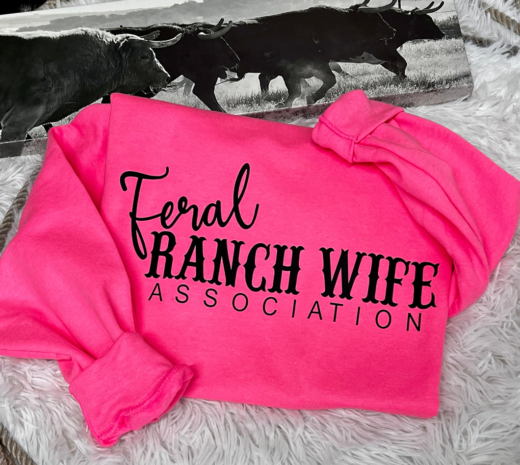 Feral Ranch Wife Sweatshirt