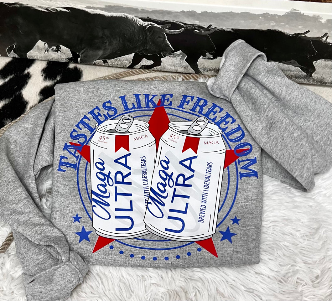 Taste of Freedom Sweatshirt